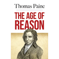 The Age of Reason: Being an Investigation of True and Fabulous Theology - Paperback