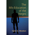 The Mis-Education of the Negro - Paperback