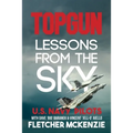 TOPGUN Lessons From The Sky: U.S. Navy - Paperback