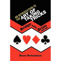 An Introduction to the Art of Taking Tricks - Hardcover