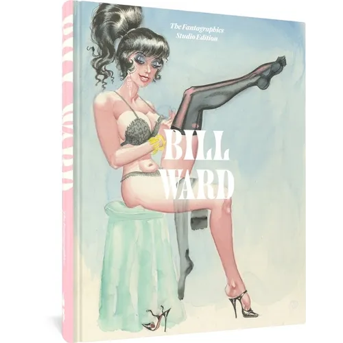 Bill Ward: The Fantagraphics Studio Edition - Hardcover