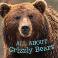All about Grizzly Bears: English Edition - Paperback