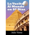 La Vuelta Al Mundo En 80 Dias - Paperback