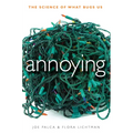 Annoying: The Science of What Bugs Us - Hardcover