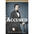 Accused: A Biography of Jacob Thompson - Paperback