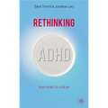 Rethinking ADHD: From Brain to Culture - Hardcover