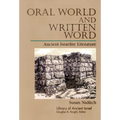 Oral World and Written Word: Ancient Israelite Literature - Paperback
