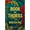 The Book of Thorns: An Enchanting Tale of Two Sisters Connected by Magic - Hardcover
