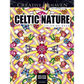 Creative Haven Deluxe Edition Celtic Nature Coloring Book - Paperback