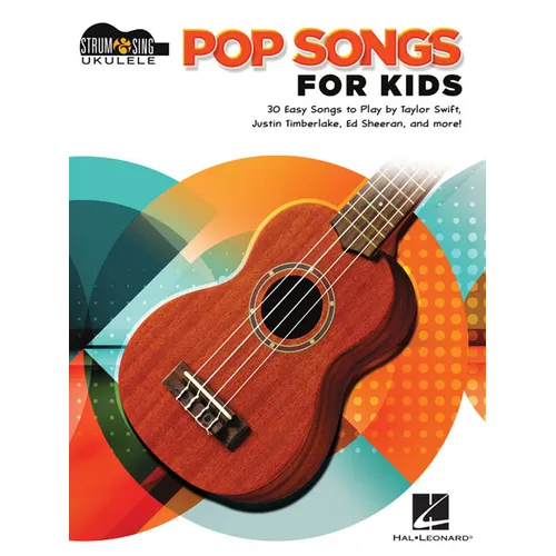 Pop Songs for Kids: Strum & Sing Ukulele Songbook - Paperback