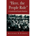"Here, the People Rule": A Constitutional Populist Manifesto - Paperback