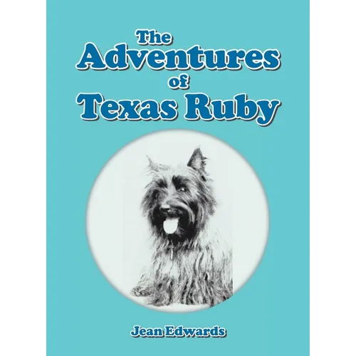 The Adventures of Texas Ruby - Hardcover