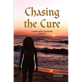Chasing the Cure - Paperback