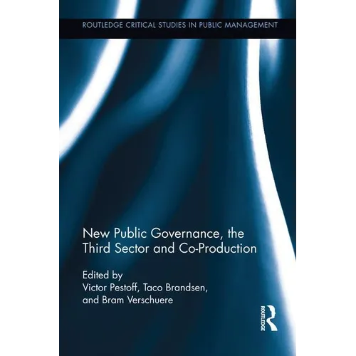 New Public Governance, the Third Sector, and Co-Production - Paperback