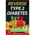 Diabetes: Reverse type 2 diabetes, lower your blood sugar, and live a healthier - Paperback