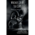 Whiskey In A Tea Cup - Paperback