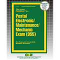 Postal Electronic/Maintenance/Mechanic Examination (955) - Paperback