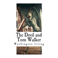 The Devil and Tom Walker: Short Horror Stories - Paperback
