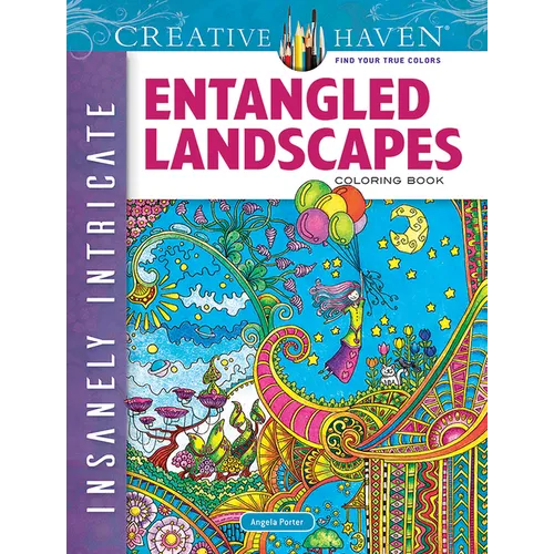 Creative Haven Insanely Intricate Entangled Landscapes Coloring Book - Paperback