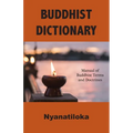 Buddhist Dictionary: Manual of Buddhist Terms and Doctrines - Paperback