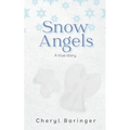 Snow Angels: A true story. - Paperback