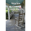Stories from the front porch - Hardcover