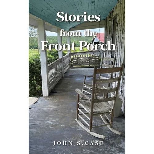 Stories from the front porch - Hardcover