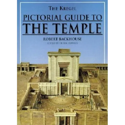 The Kregel Pictorial Guide to the Temple - Paperback