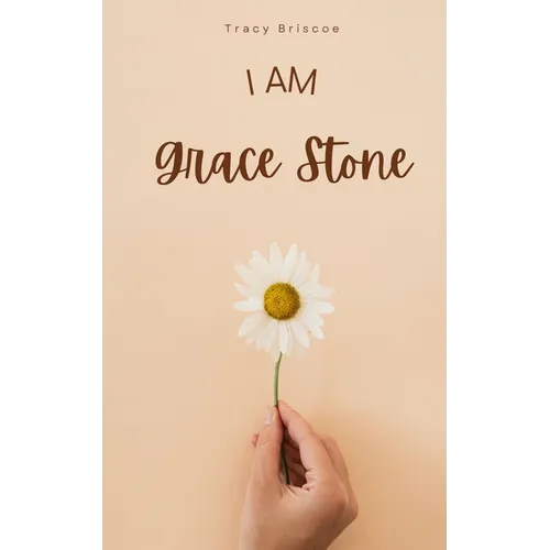 I am Grace Stone - Paperback