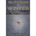 Blossom In Winter - Paperback
