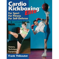 Cardiokickboxing Elite: For Sport, for Fitness, for Self-Defense - Paperback