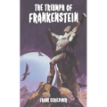 The Triumph of Frankenstein - Paperback