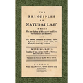 The Principles of Natural Law (1748): In Which the True Systems of Morality and Civil Government are Established; and the Different Sentiments of Grot - Hardcover