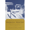 The Anchor Anthology of French Poetry: From Nerval to Valery in English Translation - Paperback