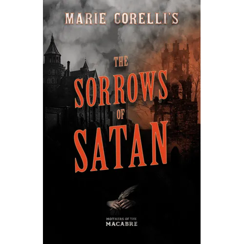Marie Corelli's The Sorrows of Satan - Paperback