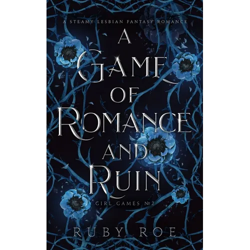 A Game of Romance and Ruin: A Steamy Lesbian Fantasy - Paperback