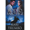 Rodeo Sabotage - Paperback