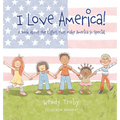 I Love America!: A Book About the Rights that Make America so Special - Hardcover