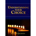 Understanding Your Choice - Paperback