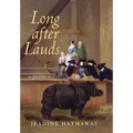 Long after Lauds: Poems - Hardcover