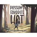 Possum's Favorite Hat - Paperback