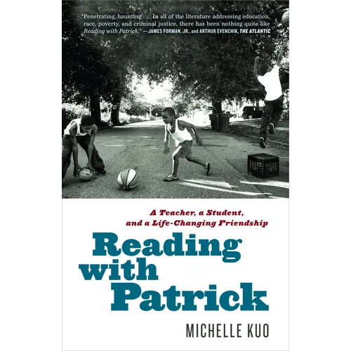 Reading with Patrick: A Teacher, a Student, and a Life-Changing Friendship - Paperback