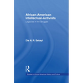 African American Intellectual-Activists: Legacies in the Struggle - Hardcover