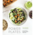 Power Plates: 100 Nutritionally Balanced, One-Dish Vegan Meals [A Cookbook] - Hardcover