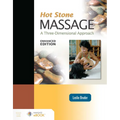 Hot Stone Massage: A Three-Dimensional Approach, Enhanced Edition - Paperback