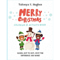 Merry Christmas Activity Book for Kids Ages 4-8: A Fun Holiday Activity Book for Kids: Mazes, Dot to Dot, I Spy, & Much More! - Paperback
