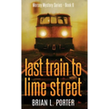 Last Train to Lime Street - Hardcover