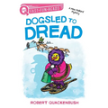 Dogsled to Dread: A Quix Book - Paperback