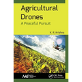 Agricultural Drones: A Peaceful Pursuit - Paperback