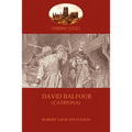 David Balfour: the fast-paced sequel to Kidnapped (Aziloth Books) - Paperback